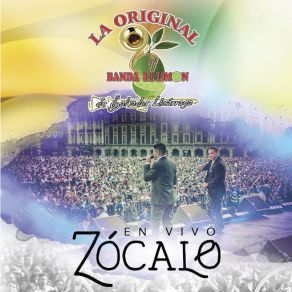 Download track Que Me Digan Loco (En Vivo) Original Banda El Limon De Salvador Lizarraga