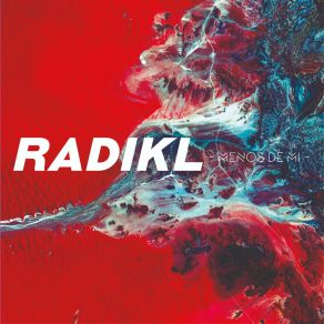 Download track Todo Lo Haces Nuevo Radikl