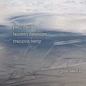 Download track Debby Paul Davies, Laurent Desmurs, Francois Verly