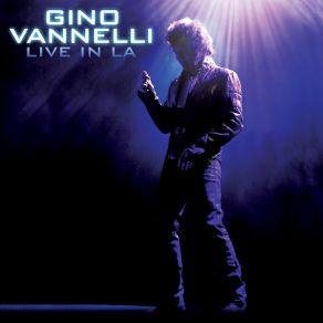 Download track Living Inside Myself (Live From Los Angeles, United States / 2015) (Bernie Williams) Gino Vannelli