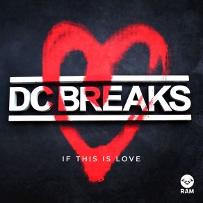 Download track If This Is Love VIP DC Breaks