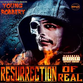 Download track Resurrection Of Real Young Robbery