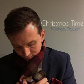 Download track Christmas Time Michael Dausch