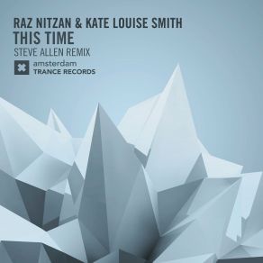 Download track This Time (Steve Allen Edit) Kate Louise Smith, Raz Nitzan