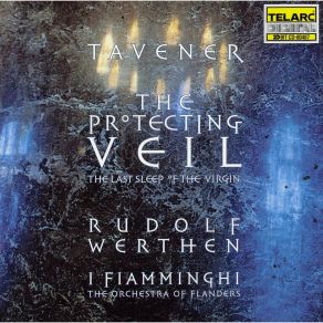 Download track The Protecting Veil - I. The Protecting Veil John Tavener