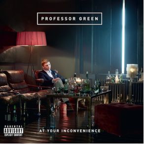 Download track At Your Inconvenience Professor Green