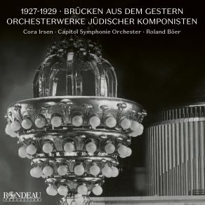 Download track Wolfsohn: Hebräische Suite Für Klavier Und Orchester, Op. 8 (1928): 3. Liebeslied [Andante Con Moto] Cora IrsenMoto, Andante, Roland Boer, Capitol Symphonie Orchester