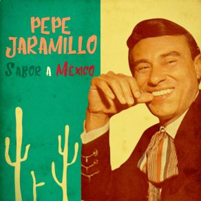 Download track South Of The Border (Remastered) Pepe Jaramillo