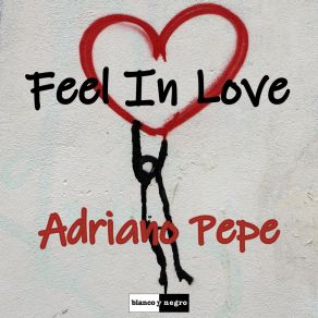 Download track Feel In Love Adriano Pepe