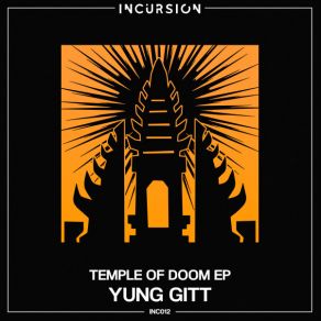 Download track Temple Of Doom Yung Gitt