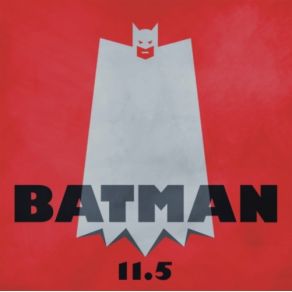 Download track Batman 11. 5 Polymorphic