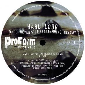 Download track Hardfloor - We'll Never Stop Programming This Way Hardfloor