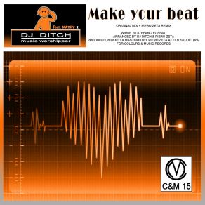 Download track Make Your Beat (Piero Zeta Remix) Mathy