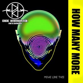 Download track How Many More (Move Like This) (Radio Mix) Man From Object: R525l