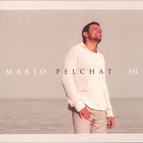 Download track Te Parler De Ma Vie Mario Pelchat