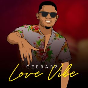 Download track Love Vibe Geebabz