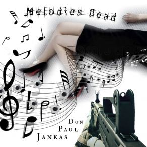 Download track Melodies Dead Don Paul Jankas