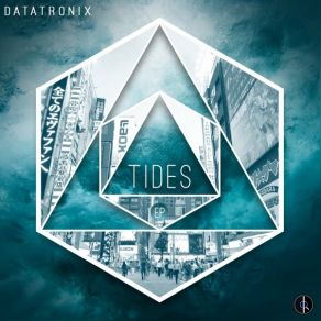 Download track Tides (Original Mix) Datatronix