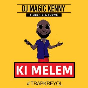 Download track Ki Melem Timber G Flow