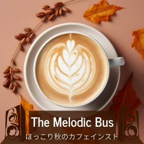 Download track Chocolate Jazz Romance The Melodic Bus