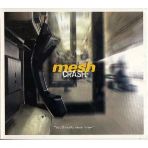 Download track Crash (Mesh Collision Mix)  Mesh