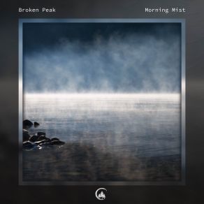 Download track Morning Mist Broken Peak