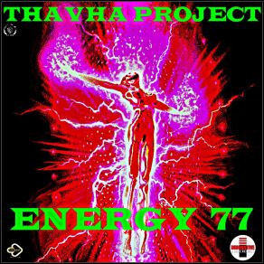 Download track Energy 77 (40Thavha Version) Thavha Project