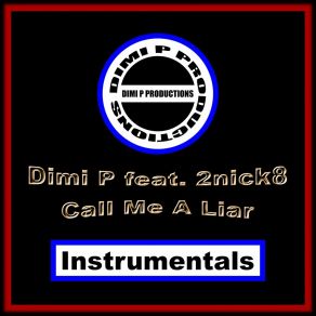 Download track Call Me A Liar (Instrumental Version) Dimi'p