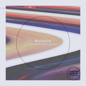 Download track Dream Prescription (Radio Edit) Michael A