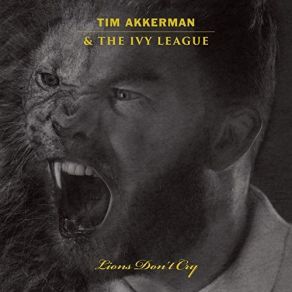 Download track Lions Don't Cry The Ivy League, Tim Akkerman