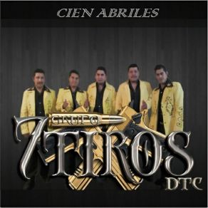 Download track Corazón Adolorido Grupo 7 Tiros DTC