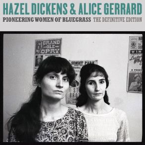 Download track Gonna Lay Down My Old Guitar Hazel Dickens, Alice Gerrard