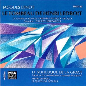 Download track 10 Le Tombeau De Henri Ledroit - IX Henri Ledroit, Le Soliloque De La Grace, Le Tombeau De Henri Ledroit