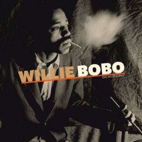 Download track The Day It Rained Willie Bobo