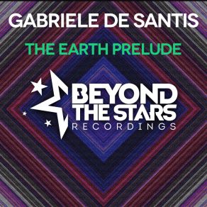 Download track The Earth Prelude (Radio Edit) Gabriele De Santis