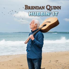 Download track Bring It On Down To My House Brendan Quinn