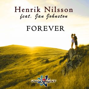 Download track Forever (Radio Edit) Jan Johnston, Henrik Nilsson