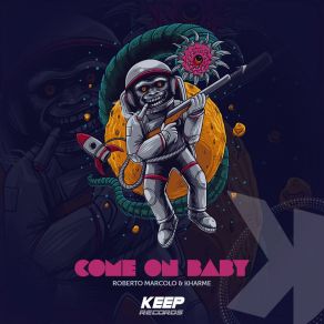 Download track Come On Baby (Radio Edit) Kharme