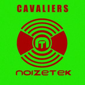 Download track Cavaliers Noizetek