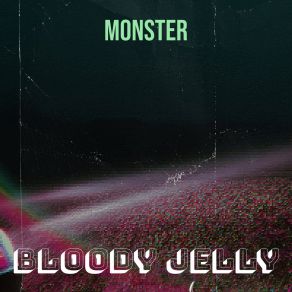 Download track Weird Bloody Jelly