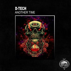 Download track Another Time (Original Mix) D - Tech