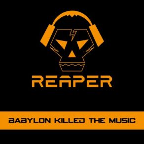 Download track We Are Reaper Reaper