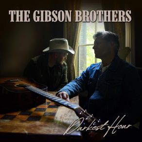 Download track I Feel The Same Way As You The Gibson Brothers