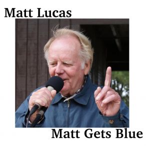 Download track Tomcat Blues Matt Lucas