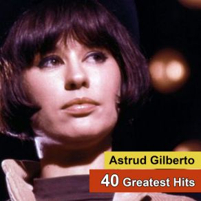 Download track We'll Make Today Last Night Again Astrud Gilberto