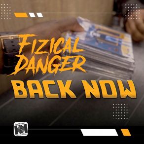 Download track Back Now Fizical Danger