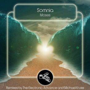 Download track Moses (The Electronic Advance Remix) SomniaThe Electronic Advance