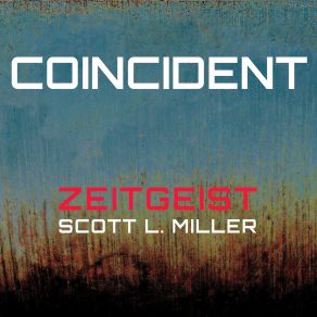 Download track MKHP Zeitgeist, No Exit, Scott L. MillerPat O'Keefe