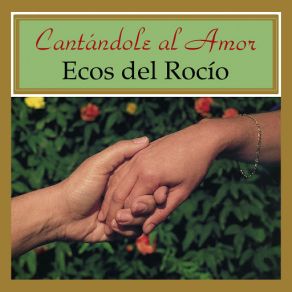 Download track Hola Mujer Ecos Del Rocío