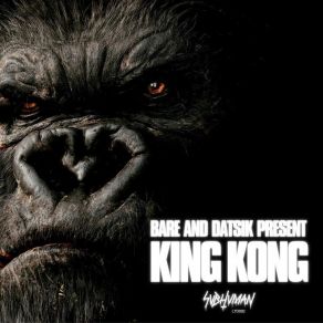 Download track King Kong Datsik, Bare